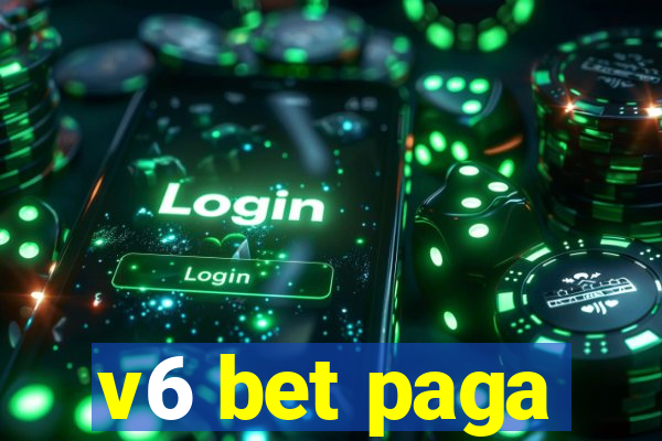 v6 bet paga